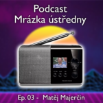 Podcast Mrázka ústředny